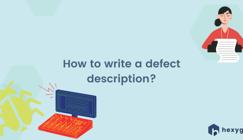 How to write a defect description?