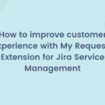 my request extension for jira service management